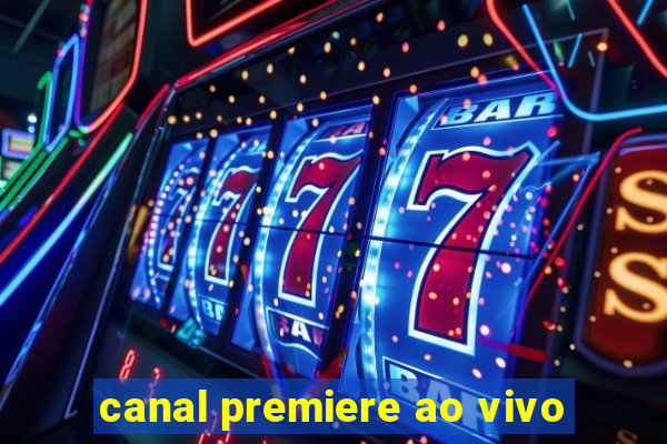 canal premiere ao vivo